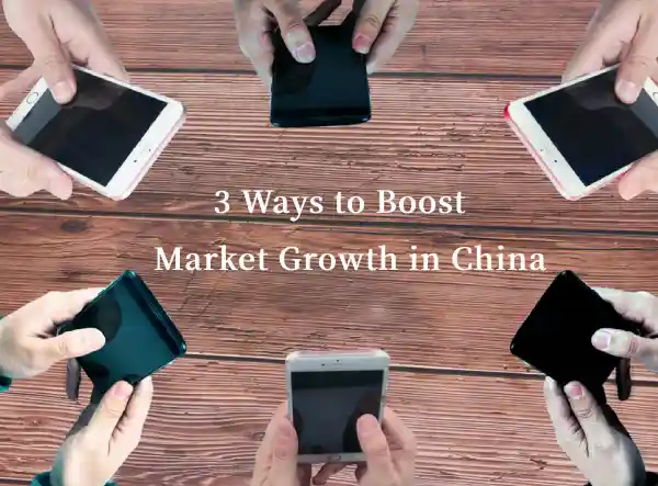 Boost Market Growth in China