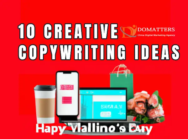 10 creative copywriting ideas for China e-commerce industry